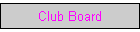 Club Board